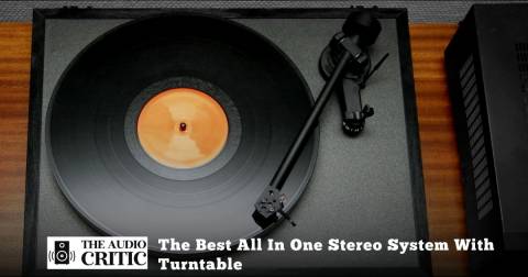 The Best All In One Stereo System With Turntable For 2023