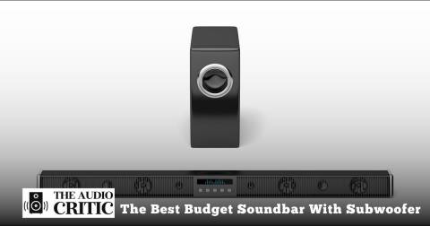 The Best Budget Soundbar With Subwoofer For 2022