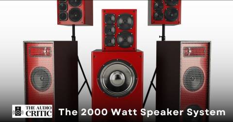The 2000 Watt Speaker System For 2022