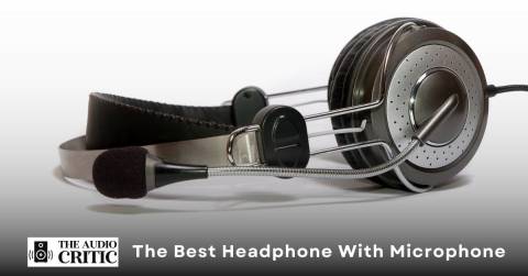 The Best Headphone With Microphone For 2022