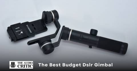 The Best Budget Dslr Gimbal For 2023